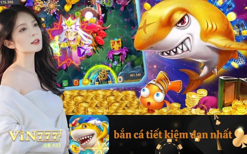 bắn cá tiết kiệm đạn nhất