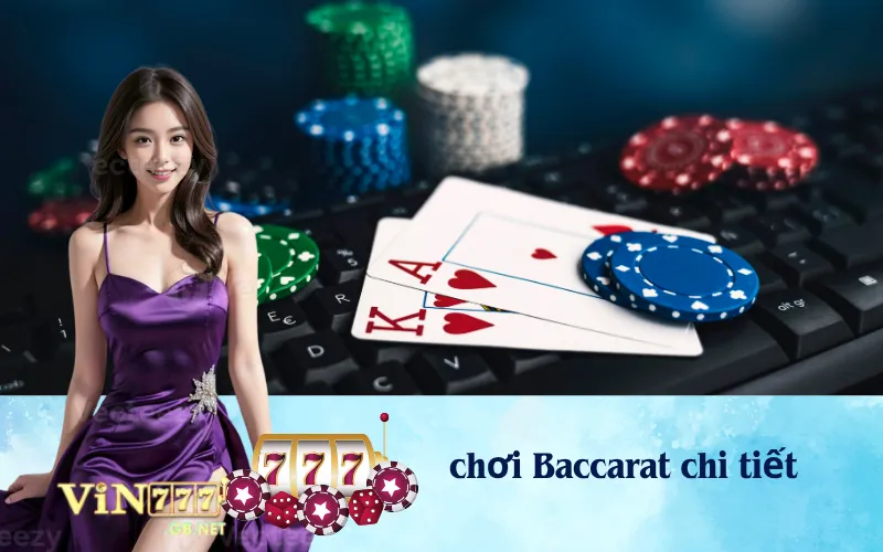 chơi Baccarat chi tiết